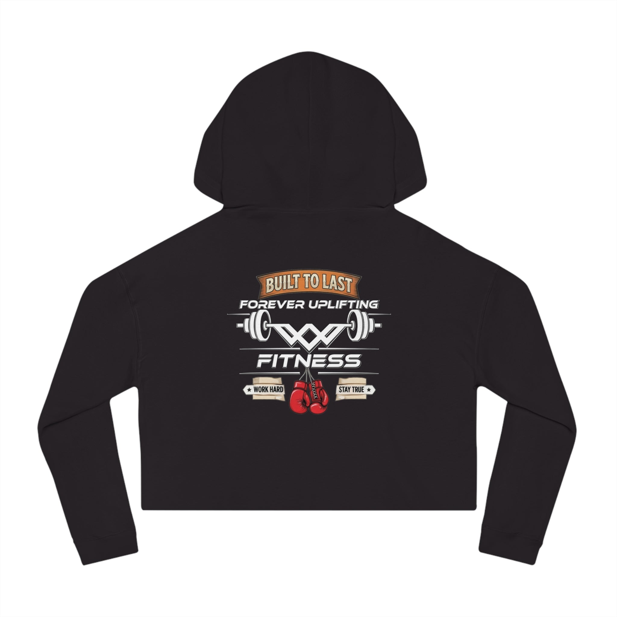 Women's Cropped Gym Hoodie "Built to Last" Graphic