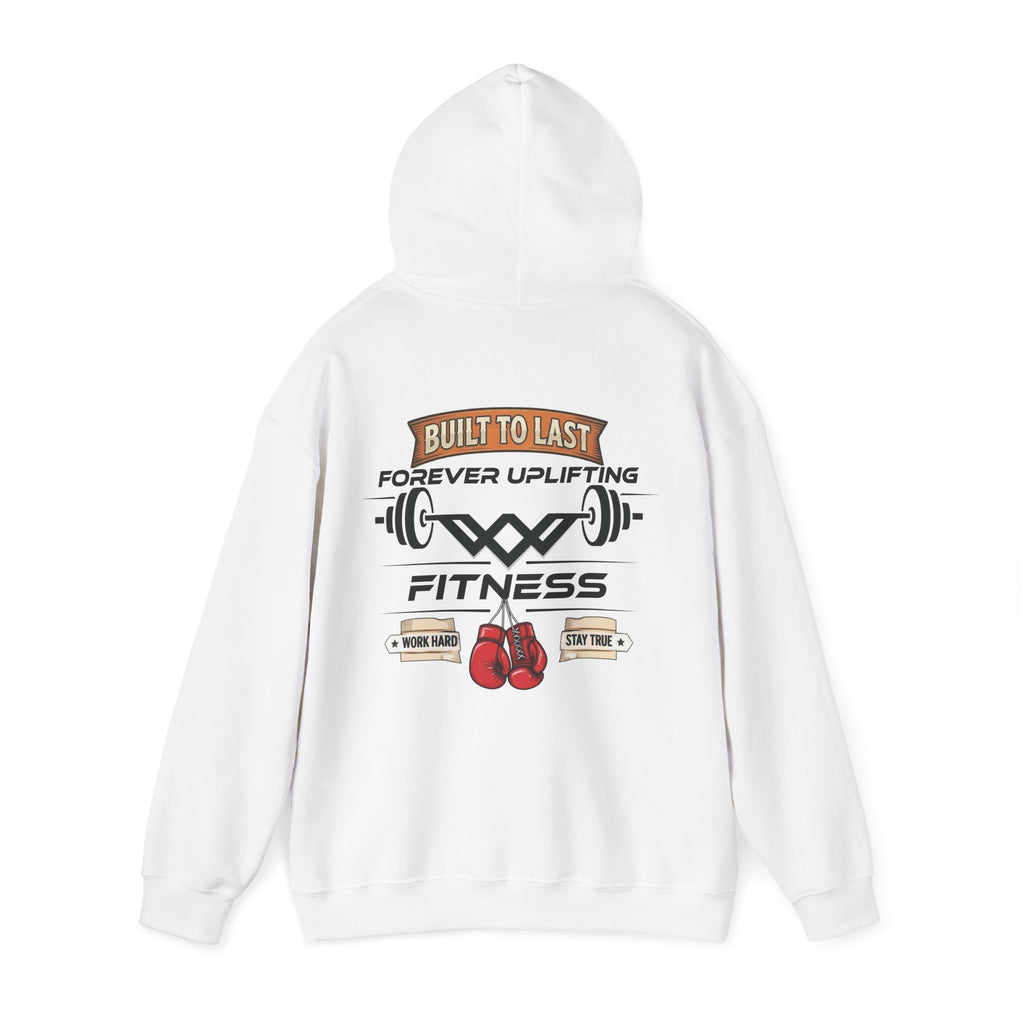 Built To Last Premium Fitness Hoodie | Forever Uplifting Fitness