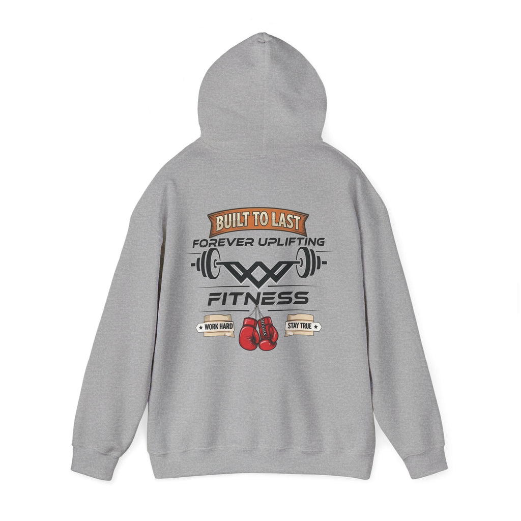 Built To Last Premium Fitness Hoodie | Forever Uplifting Fitness