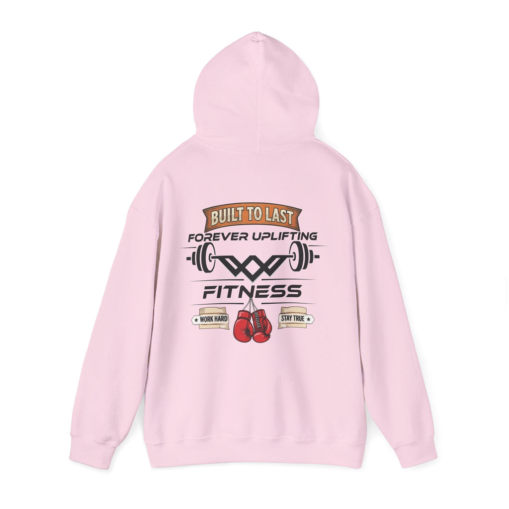 Built To Last Premium Fitness Hoodie | Forever Uplifting Fitness