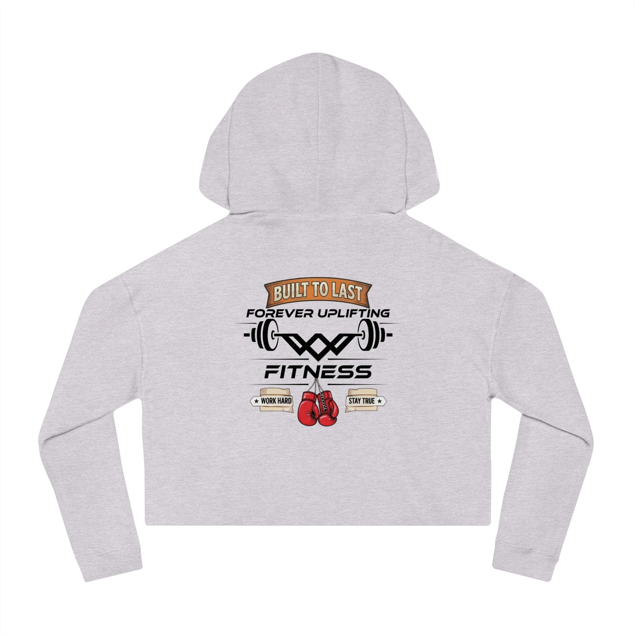Women's Cropped Gym Hoodie "Built to Last" Graphic